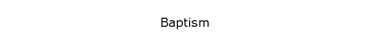 Baptism