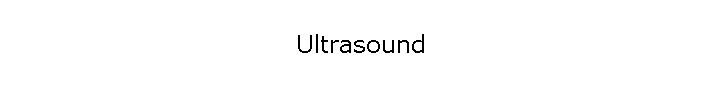 Ultrasound